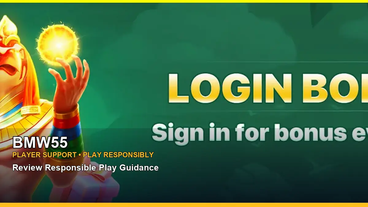 BMW55 player support and responsible gaming guide for Philippine players